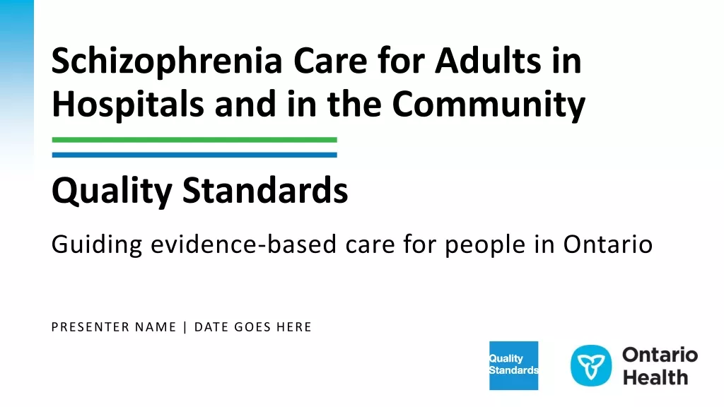 Schizophrenia Care Quality Standards in Ontario