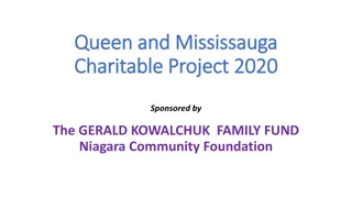 Gerald Kowalchuk Family Fund Charitable Project 2020 for NOTL Community Enhancement