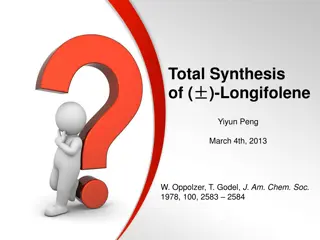 Total Synthesis of Longifolene by Professor Wolfgang Oppolzer