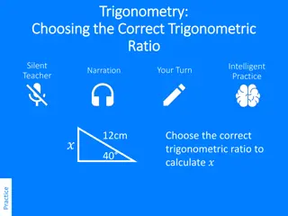 Choosing Correct Trigonometric Ratios for Calculations