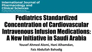 Pediatrics Standardized Concentration of Cardiovascular Intravenous Infusion Medications in Saudi Arabia