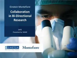 Einstein Montefiore Collaboration in Bi-Directional Research