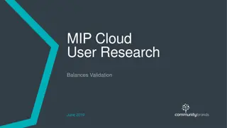 User Research Findings on MIP Cloud Balances Validation