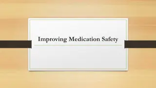 Medication Safety to Enhance Patient Care
