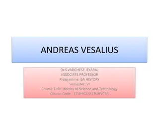 Andreas Vesalius: Pioneer of Modern Anatomy and Biology