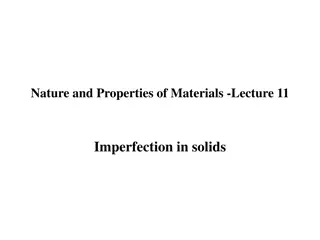 Imperfection in Solids and Crystal Defects