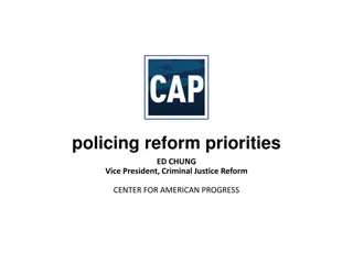 Policing Reform Priorities: Transforming Law Enforcement Agencies