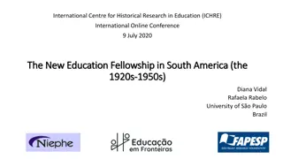Exploring the New Education Fellowship in South America: Historical Research and Exchanges