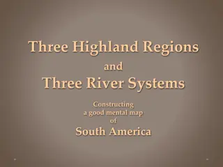 South America's Geography through Highland Regions and River Systems