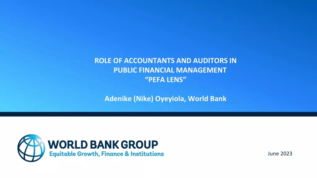 The Role of Accountants and Auditors in Public Financial Management through PEFA Lens