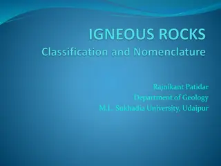 Igneous Rocks: Classification, Composition, and Genesis