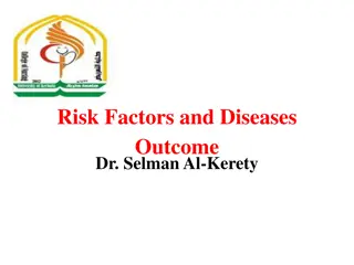 Risk Factors and Disease Outcomes by Dr. Selman Al-Kerety