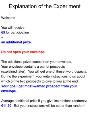 Experiment Explanation: Additional Prize Strategy for Optimal Outcome