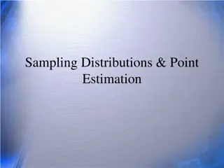 Sampling Distributions and Point Estimation