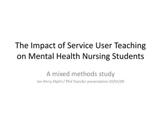 Impact of Service User Teaching on Mental Health Nursing Students