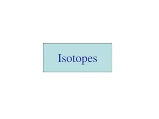 Understanding Isotopes and The Atom