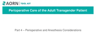 Perioperative Care of Adult Transgender Patients: Considerations and Education