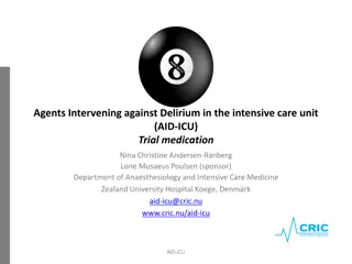 Agents Intervening Against Delirium Trial - AID-ICU Medication Guide