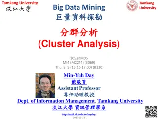 Big Data Mining and Cluster Analysis at Tamkang University