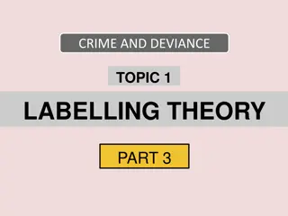 Labeling Theory in Crime and Deviance