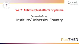 Antimicrobial Effects of Plasma Research Group: Microbiological Facilities and Collaboration Interests