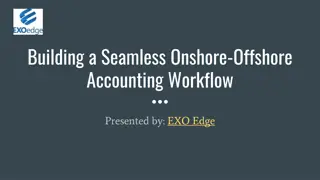 Building a Seamless Onshore-Offshore Accounting Workflow