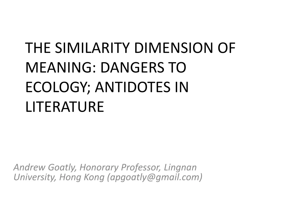 Exploring the Two Dimensions of Meaning: Similarity and Contiguity in Language and Literature