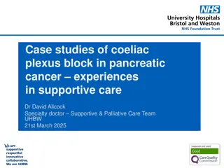 Case Studies of Coeliac Plexus Block in Pancreatic Cancer: Experiences in Supportive Care