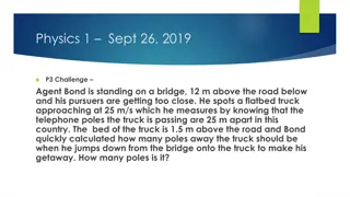 Agent Bond Bridge Jump Challenge in Two-Dimensional Kinematics