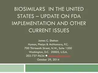 Update on FDA Implementation of Biosimilars in the United States
