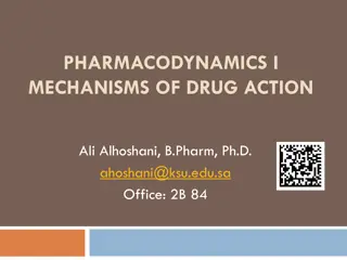 Pharmacodynamics and Drug Mechanisms of Action