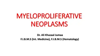 Myeloproliferative Neoplasms: Overview, Pathophysiology, and Epidemiology