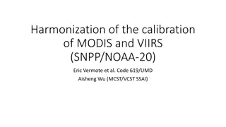 Calibration of MODIS and VIIRS: Harmonization Study