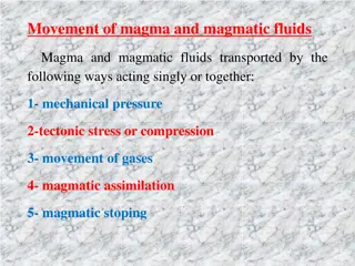 Processes of Magma Movement and Ore Mineral Crystallization