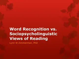 Recognizing Words in Reading: Word Recognition vs Sociopsycholinguistic Views