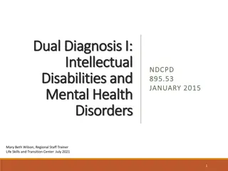 Dual Diagnosis in Intellectual Disabilities and Mental Health Disorders