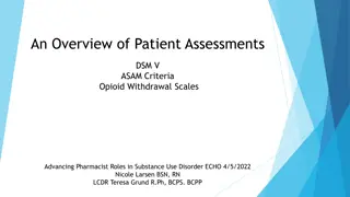 Comprehensive Guide to Patient Assessments, DSM-V Criteria, and Opioid Withdrawal Scales