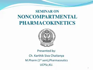 Introduction to Noncompartmental Pharmacokinetics Approach