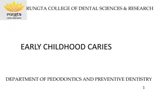 Early Childhood Caries in Pediatric Dentistry