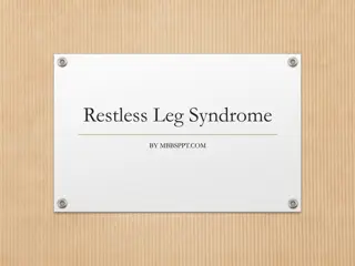 Restless Leg Syndrome: Symptoms, Diagnosis, and Treatment