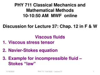 Viscous Fluids and Fluid Dynamics Overview