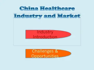 China Healthcare Industry Challenges & Opportunities