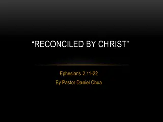 Reconciliation in Ephesians 2:11-22 by Pastor Daniel Chua
