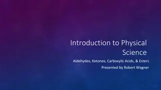 Introduction to Aldehydes, Ketones, Carboxylic Acids & Esters by Robert Wagner