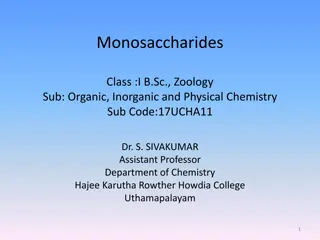 Uses and Structures of Monosaccharides in Chemistry Studies