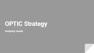 Analyzing Visuals Using OPTIC Strategy