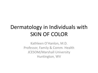 Dermatology in Skin of Color Individuals