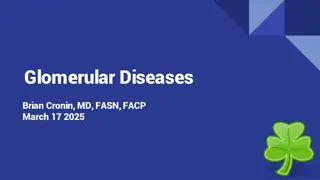Glomerular Diseases: Clinical Presentations and Diagnostic Strategies