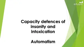 Capacity, Defences, and Automatism in Legal Context