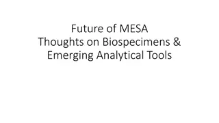Insights into Future of Biospecimens and Analytical Tools